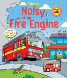 Wind-up  Noisy Wind-up Fire Engine - Sam Taplin; Gustavo Mazali (Board book) 26-09-2008 Commended for Right Start Best Toy Award 2009.