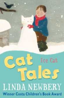 Cat Tales  Ice Cat - Linda Newbery; Stephen Lambert (Paperback) 30-10-2009 