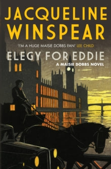 Maisie Dobbs  Elegy for Eddie: An absorbing inter-war mystery - Jacqueline Winspear (Paperback) 25-03-2013 