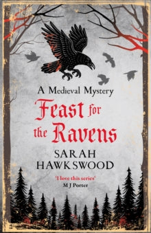 Bradecote & Catchpoll  Feast for the Ravens: The must-read medieval mystery series - Sarah Hawkswood (Paperback) 18-09-2025 