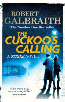 The Cuckoo's Calling: Cormoran Strike Book 1 - Robert Galbraith (Paperback) 13-02-2014 
