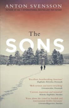 Made in Sweden  The Sons: The completely thrilling follow-up to crime bestseller The Father - Anton Svensson (Paperback) 31-05-2018 