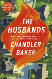 The Husbands: An utterly addictive page-turner from the New York Times and Reese Witherspoon Book Club bestselling author - Chandler Baker (Hardback) 03-08-2021 