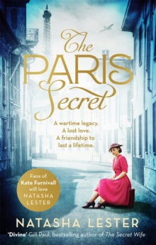 The Paris Secret: An epic and heartbreaking love story set during World War Two - Natasha Lester (Paperback) 04-03-2021 
