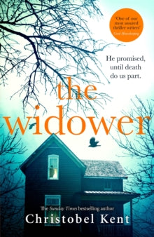 The Widower: He promised, until death do us part - Christobel Kent (Hardback) 20-05-2021 