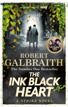 Strike  The Ink Black Heart: The Number One international bestseller (Strike 6) - Robert Galbraith (Paperback) 22-06-2023 