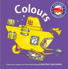 Amazing Machines  Amazing Machines First Concepts: Colours - Tony Mitton (Board book) 19-05-2016 