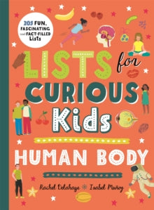 Curious Lists  Lists for Curious Kids: Human Body - Rachel Delahaye; Caroline Selmes (Hardback) 15-10-2020 