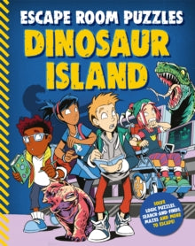 Escape Room Puzzles  Escape Room Puzzles: Dinosaur Island - Kingfisher (Paperback) 03-03-2022 