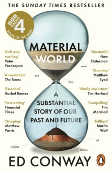 Material World: A Substantial Story of Our Past and Future - Ed Conway (Paperback) 01-08-2024 