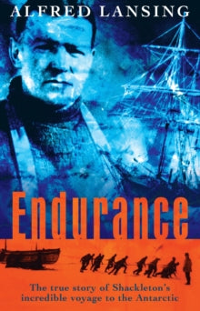 Voyages Promotion  Endurance: Shackleton's Incredible Voyage - Alfred Lansing (Paperback) 03-07-2003 