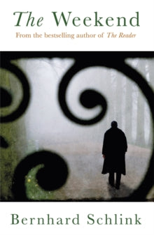 The Weekend - Prof Bernhard Schlink (Paperback) 13-10-2011 