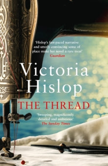 The Thread: 'Storytelling at its best' from million-copy bestseller Victoria Hislop - Victoria Hislop (Paperback) 24-05-2012 