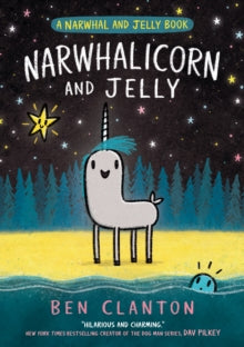 A Narwhal and Jelly book  Narwhal and Jelly 7 (A Narwhal and Jelly book) - Ben Clanton (Paperback) 01-09-2022 
