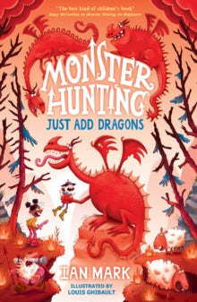 Monster Hunting Book 3 Just Add Dragons (Monster Hunting, Book 3) - Ian Mark; Louis Ghibault (Paperback) 09-05-2024 