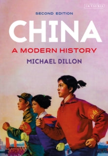 China: A Modern History - Michael Dillon (Paperback) 12-08-2021 