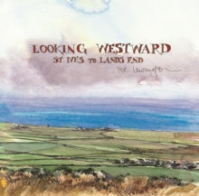 Looking Westward St Ives to Lands End - Sue Lewington (Paperback) 18-07-2018 