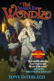 The Search for WondLa: Volume 1 - Tony DiTerlizzi (Paperback) 01-09-2011 Short-listed for Young Hoosier Book Award (Middle Grades) 2013 and Land of Enchantment Book Award (Children's) 2012.