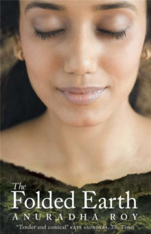 The Folded Earth - Anuradha Roy (Paperback) 01-03-2012 