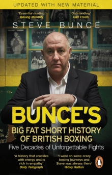 Bunce's Big Fat Short History of British Boxing - Steve Bunce (Paperback) 26-06-2018 
