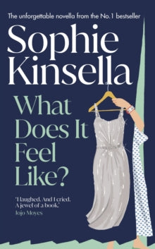 What Does it Feel Like? - Sophie Kinsella (Hardback) 10-10-2024 