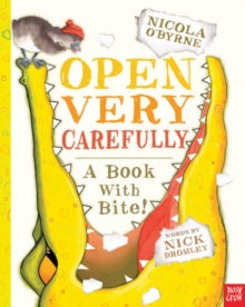 Open Very Carefully - Nicola O'Byrne; Nosy Crow (Paperback) 06-02-2014 Winner of Waterstones Children's Book Prize - Picture Book Category 2014 and Stockport Children's Book Awards - Picture Book Prize 2014. Joint winner of UKLA Awards 2013. Short-li