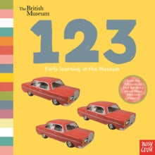 Early Learning at the Museum  British Museum: 123 - Nosy Crow (Board book) 04-05-2017 
