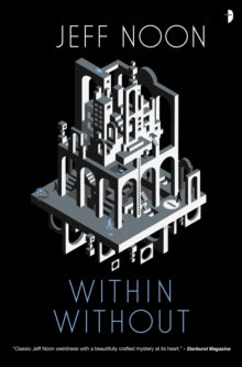 Nyquist Mysteries  Within Without: A Nyquist Mystery - Jeff Noon (Paperback) 11-05-2021 