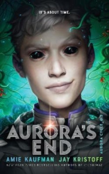 Aurora's End: The Aurora Cycle - Amie Kaufman; Jay Kristoff (Paperback) 25-08-2022 
