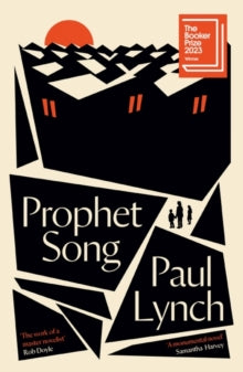 Prophet Song: SHORTLISTED FOR THE BOOKER PRIZE 2023 - Paul Lynch (Hardback) 24-08-2023 