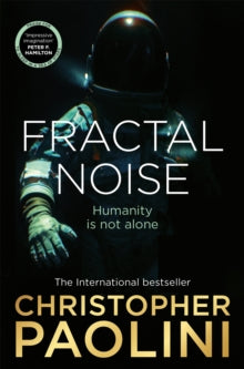 Fractal Noise: A thrilling novel of first contact and a Sunday Times bestseller - Christopher Paolini (Paperback) 23-05-2024 