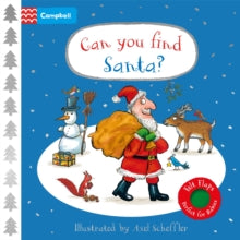 Campbell Axel Scheffler  Can You Find Santa?: A Felt Flaps Book - the perfect Christmas gift for babies! - Axel Scheffler; Campbell Books (Board book) 12-10-2023 