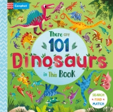 There Are 101  There are 101 Dinosaurs in This Book - Campbell Books; Chorkung (Board book) 27-06-2024 