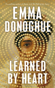 Learned By Heart: From the award-winning author of Room - Emma Donoghue (Hardback) 24-08-2023 