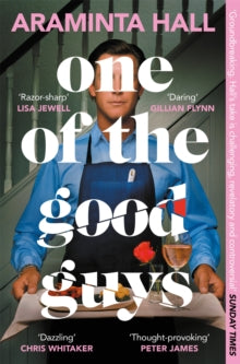 One of the Good Guys: Unravelling The Mystery Of The Perfect Husband - Araminta Hall (Paperback) 13-02-2025 