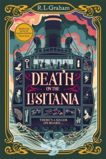 Patrick Gallagher  Death on the Lusitania: An Agatha Christie-Inspired WW1 Mystery on a Luxury Ocean Liner - R. L. Graham (Hardback) 25-01-2024 