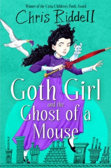 Goth Girl  Goth Girl and the Ghost of a Mouse - Chris Riddell (Paperback) 25-04-2024 Winner of Costa Children's Book Award 2014 (UK). Short-listed for The CILIP Kate Greenaway Medal 2015 (UK) and National Book Awards Children's Book of the Year Award