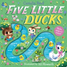 Slide and Count books - Camilla Reid series  Five Little Ducks: A Slide and Count Book - Camilla Reid; Jill Howarth (Board book) 23-05-2024 