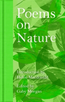 Poems on Nature - Helen Macdonald; Gaby Morgan (Hardback) 09-05-2024 