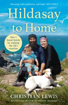 Hildasay to Home: How I Found a Family by Walking the UK's Coastline - Christian Lewis (Hardback) 28-03-2024 