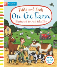 Campbell Axel Scheffler  Hide and Seek On the Farm: A Lift-the-flap Book With Over 30 Flaps! - Axel Scheffler; Campbell Books (Board book) 28-03-2024 