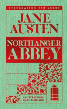 Macmillan Collector's Library  Northanger Abbey - Jane Austen; David Pinching; Hugh Thomson (Hardback) 07-11-2024 