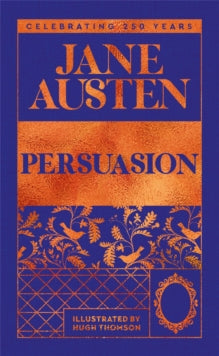 Macmillan Collector's Library  Persuasion - Jane Austen; Henry Hitchings; Hugh Thomson (Hardback) 07-11-2024 