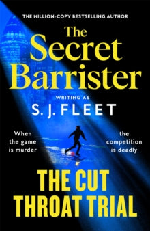 The Cut Throat Trial: The first legal thriller from the author of The Secret Barrister - S. J. Fleet; The Secret Barrister (Hardback) 28-08-2025 