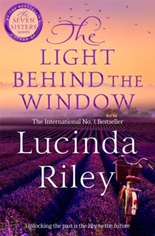 The Light Behind The Window: A breathtaking story of love and war from the bestselling author of The Seven Sisters series - Lucinda Riley (Paperback) 30-01-2025 