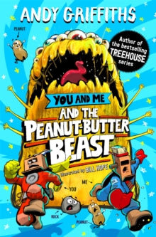 You and Me  You and Me and the Peanut-Butter Beast - Andy Griffiths; Bill Hope (Hardback) 21-08-2025 