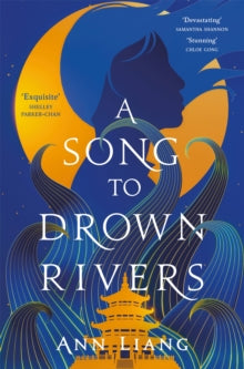 A Song to Drown Rivers - Ann Liang (Paperback) 30-10-2025 
