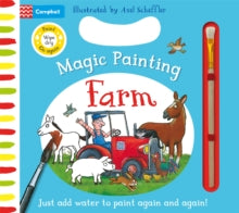Magic Painting  Farm Magic Painting: Just add water to paint! - Campbell Books; Axel Scheffler (Board book) 08-05-2025 