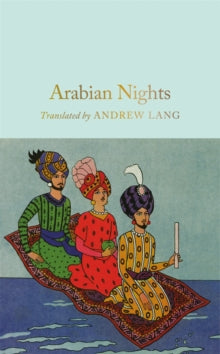 Macmillan Collector's Library  Arabian Nights - Andrew Lang (Hardback) 02-10-2025 