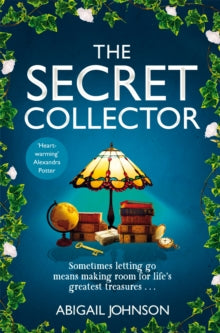 The Secret Collector: A Charming, Moving Novel about Friendship and Hope - Abigail Johnson (Paperback) 10-04-2025 